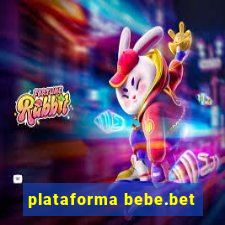 plataforma bebe.bet